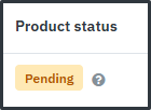 product status: pending